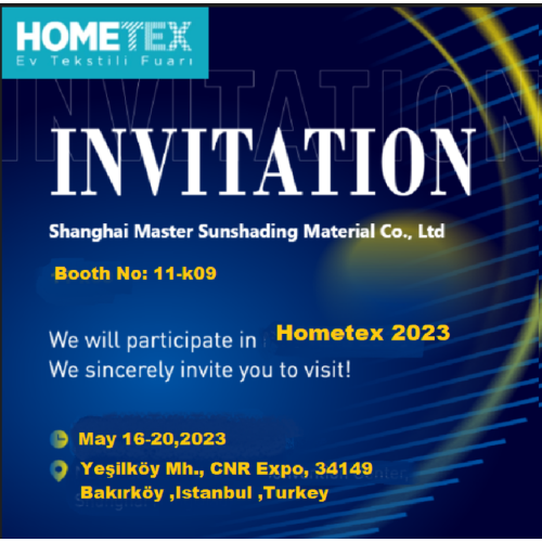Shanghai Master blinds invitation for Hometex 2023 Turkey from May 16th to May 20th